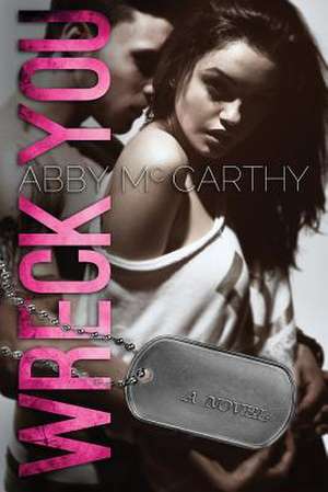 Wreck You de Abby McCarthy