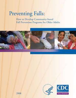 Preventing Falls de National Center Prevention and Control