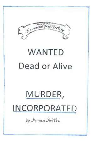 Murder, Incorporated de James Smith