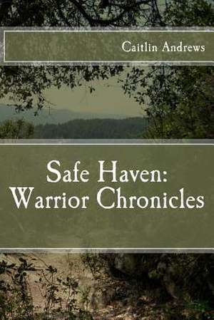 Safe Haven de Caitlin Andrews