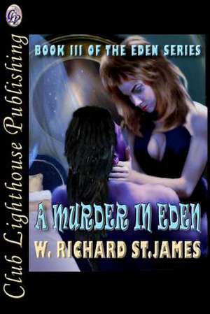 A Murder in Eden de W. Richard St James