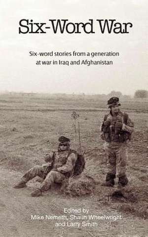 Six-Word War de Mike Nemeth