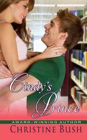 Cindy's Prince de Christine Bush