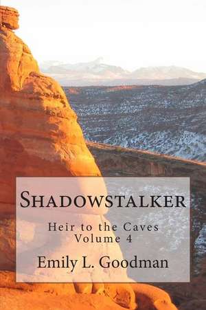 Shadowstalker de Emily L. Goodman