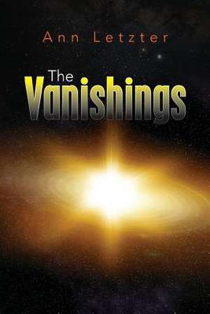 The Vanishings de Ann Letzter