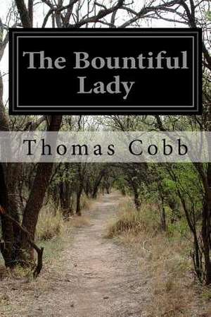 The Bountiful Lady de Thomas Cobb