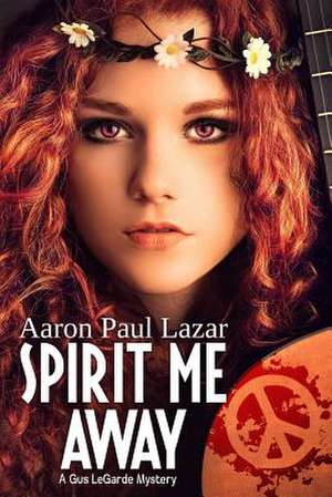 Spirit Me Away de MR Aaron Paul Lazar