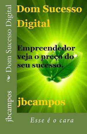 Dom Sucesso Digital de Jb Campos Campos