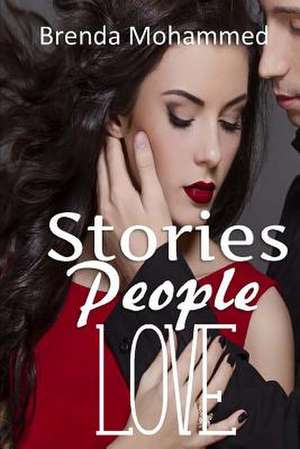 Stories People Love de Mrs Brenda C. Mohammed