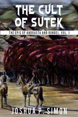 The Cult of Sutek de Joshua P. Simon