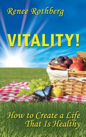 Vitality! de Renee Rothberg