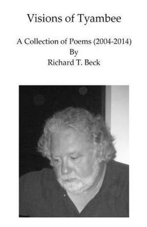 Visions of Tyambee de Richard T. Beck