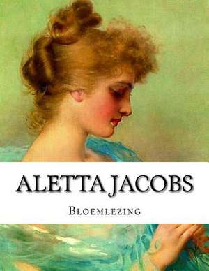 Aletta Henriette Jacobs, Bloemlezing de Aletta Henriette Jacobs