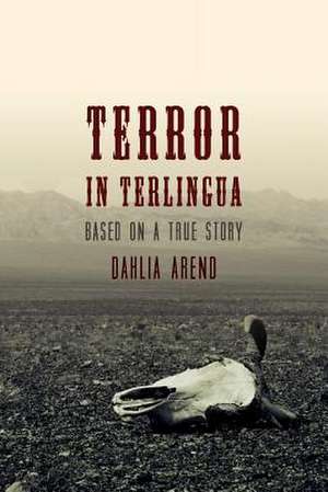 Terror in Terlingua de Dahlia Arend