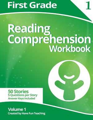 First Grade Reading Comprehension Workbook de Have Fun Teaching