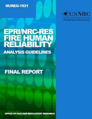 Epri/NRC-Res Fire Human Reliability Analysis Guidelines de U. S. Nuclear Regulatory Commission