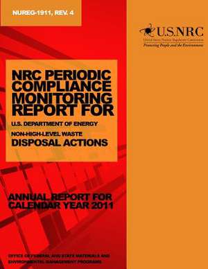 NRC Periodic Compliance Monitoring Report for U.S. Department of Energy Non-High-Level Waste Disposal Actions de U. S. Nuclear Regulatory Commission