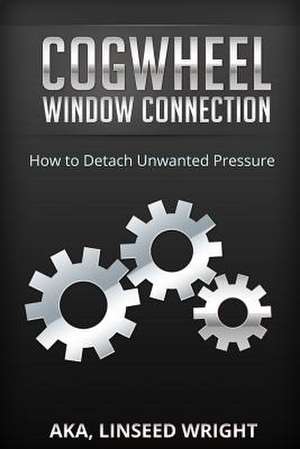 The Cogwheel Window Connection de Aka Linseed Wright