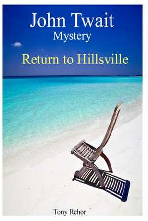 Return to Hillsville de Tony Rehor