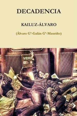 Decadencia de Kailuz- Alvaro