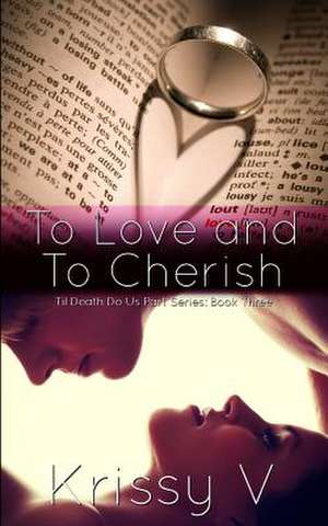 To Love and to Cherish de Krissy V