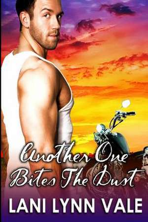 Another One Bites the Dust de Lani Lynn Vale