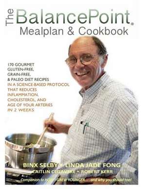 The Balancepoint Mealplan & Cookbook de Binx Selby