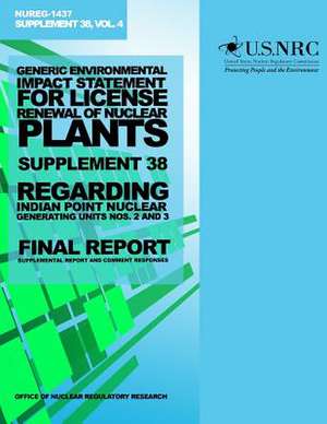 Generic Environmental Impact Statement for License Renewal of Nuclear Plants, Supplement 38 de U. S. Nuclear Regulatory Commission