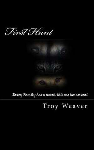 First Hunt de Troy a. Weaver