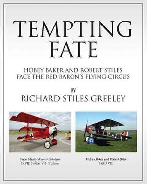 Tempting Fate de Richard Stiles Greeley