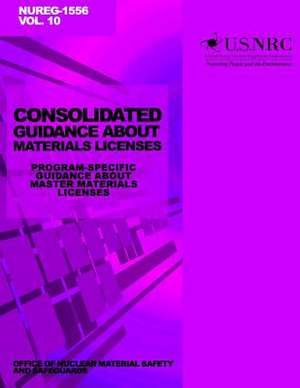 Consolidated Guidance about Materials Licenses de U. S. Nuclear Regulatory Commission