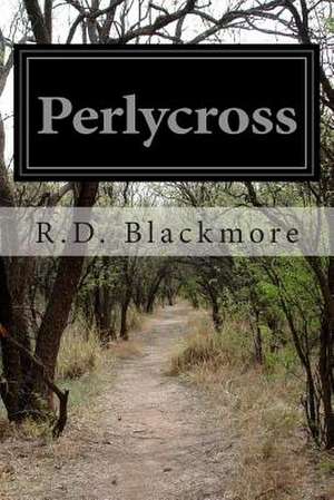 Perlycross de R. D. Blackmore