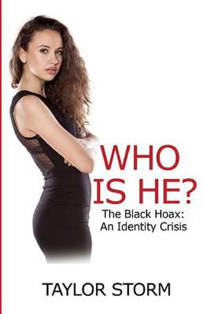 Who Is He? de Taylor Storm