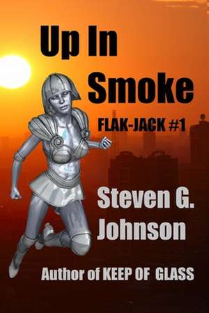 Up in Smoke de Steven Johnson