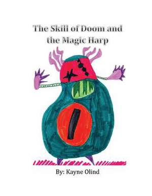 The Skill of Doom & the Magic Harp de Kayne Olind