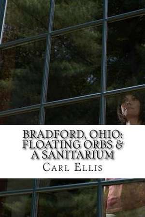 Bradford, Ohio de Carl a. Ellis