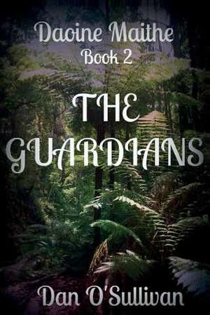 The Guardians de Dan O'Sullivan