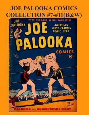 Joe Palooka Comics Collection #7 - #11 (B&w) de Harvey Productions Inc