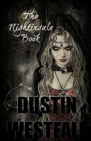 The Nightingale Book de MR Dustin Westfall