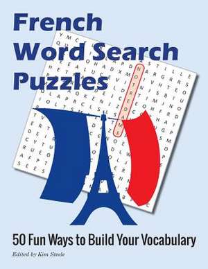 French Word Search Puzzles de Kim Steele