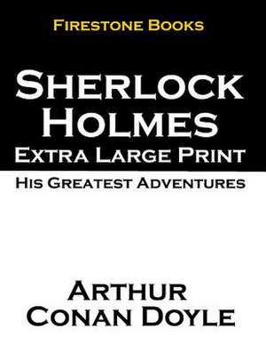 Sherlock Holmes Extra Large Print de Arthur Conan Doyle