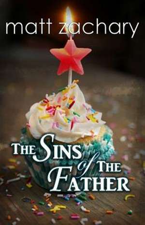 The Sins of the Father de Matt Zachary