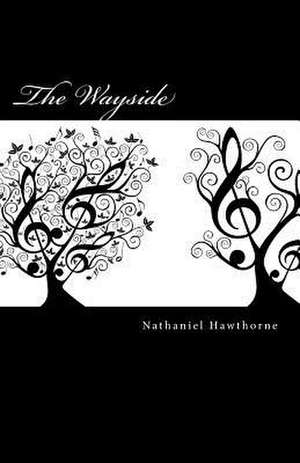 The Wayside de Nathaniel Hawthorne