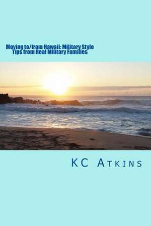 Moving To/From Hawaii de Kc Atkins