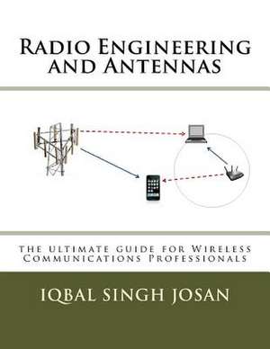 Radio Engineering and Antennas de Iqbal Singh Josan P. E.