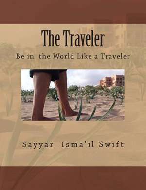 The Traveler de MR Sayyar Isma'il Swift