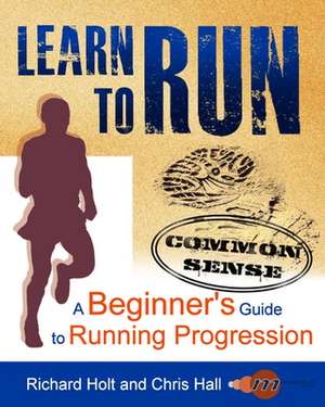 Learn to Run de Richard Holt