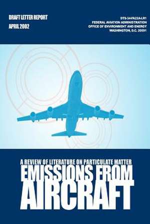 A Review of Literature on Particulate Matter Emissions from Aircraft de Roger L. Wayson