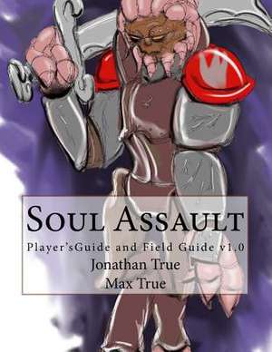 Soul Assault de Jonathan M. True