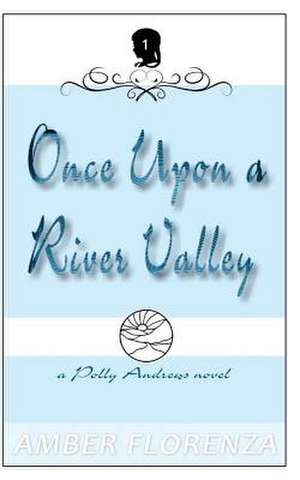 Once Upon a River Valley